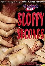 sloppy seconds