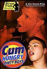 cum hungry dirty boys